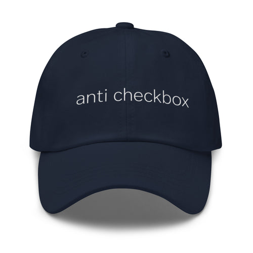 anti checkbox | Minimalist Dad Hat